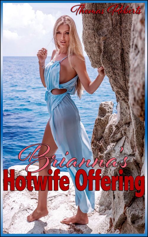 Brianna's Hotwife Offering