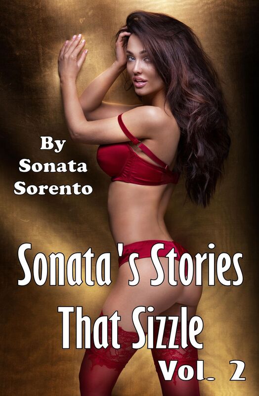 Sonata's Stories That Sizzle: Volume 2