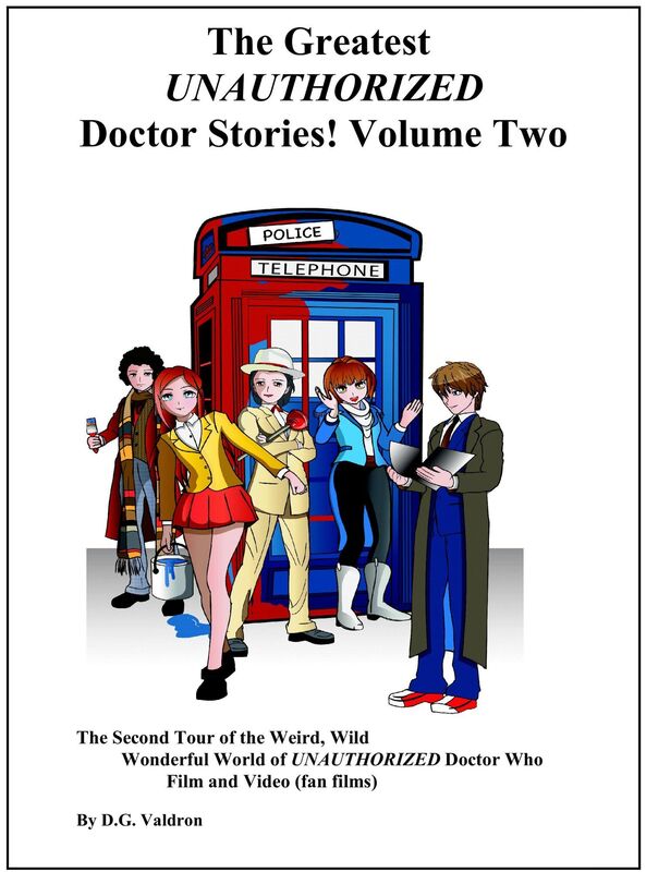 The Greatest UNAUTHORIZED Doctor Stories! Volume Two