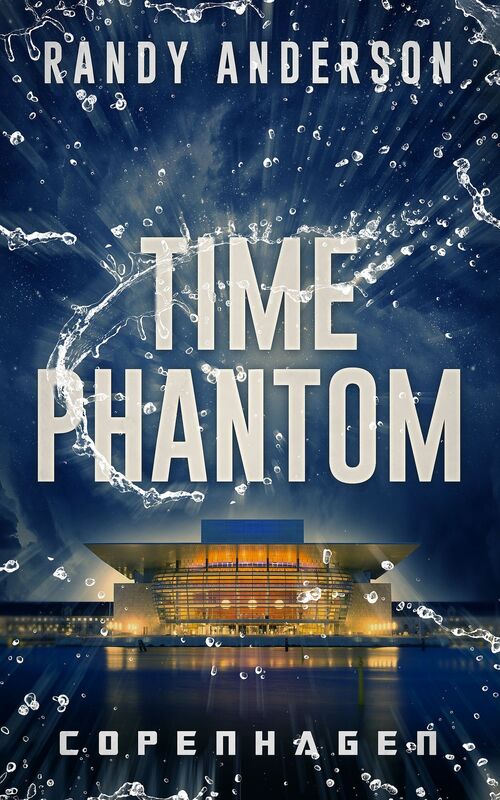 Time Phantom: Copenhagen