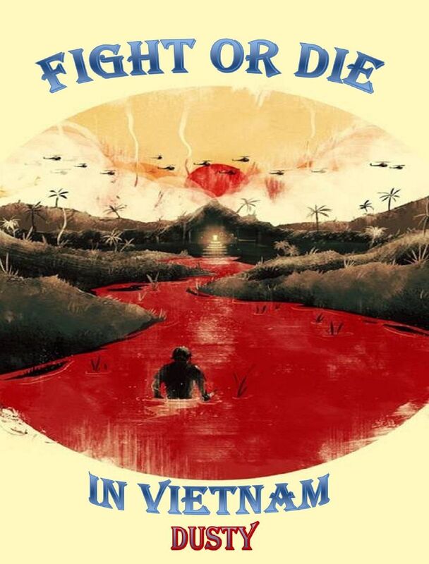 Fight or Die in Vietnam