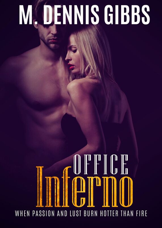 Office Inferno, When Passion and Lust Burn Hotter than Fire