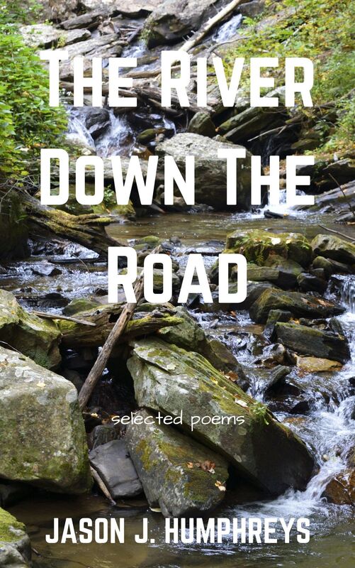 The River Down the Road: Selected Poems