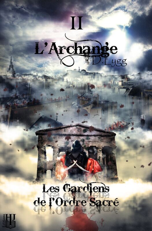 Les Gardiens de l'Ordre Sacre: Tome 2 : L'Archange