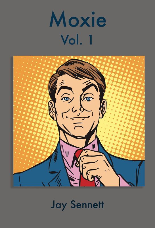 Moxie, Vol. 1