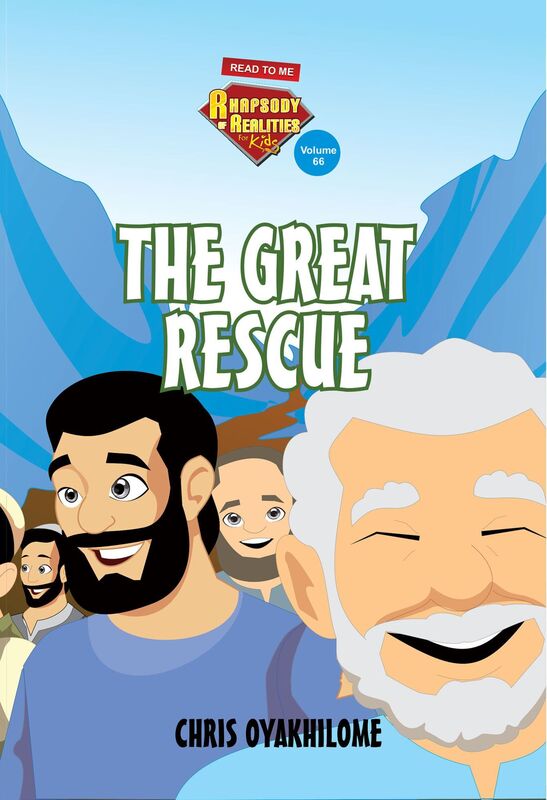 Rhapsody of Realities for Kids, November 2017 Edition: The Great Rescue