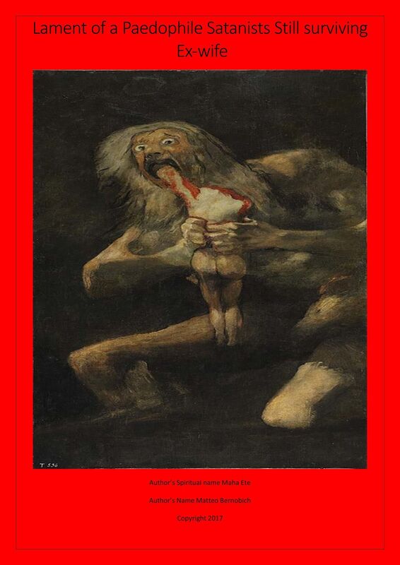 Lament of a Paedophile Satanist's Still Surviving Ex-Wife Compendium of Three Poems