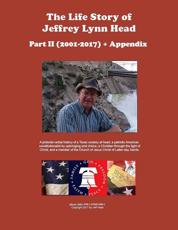 The Life Story of Jeffrey Lynn Head Part II (2001-2017) and Appendix