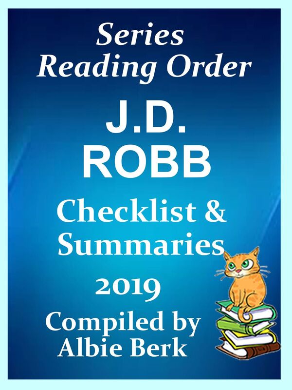 J.D. Robb: Best Reading Order with Summaries & Checklist - Compiled by Albie Berk