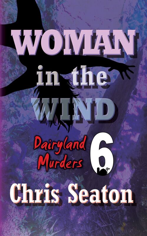 Dairyland Murders Book 6: Woman in the Wind