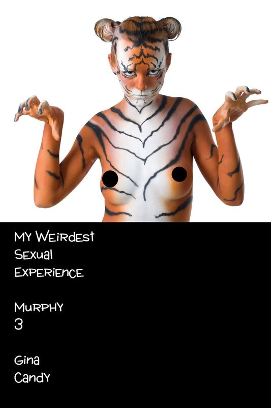 My Weirdest Sexual Experience: Murphy 3