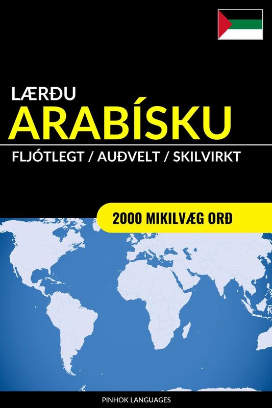 Lærðu Arabísku: Fljótlegt / Auðvelt / Skilvirkt: 2000 Mikilvæg Orð