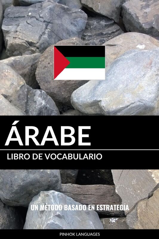 Libro de Vocabulario Árabe: Un Método Basado en Estrategia
