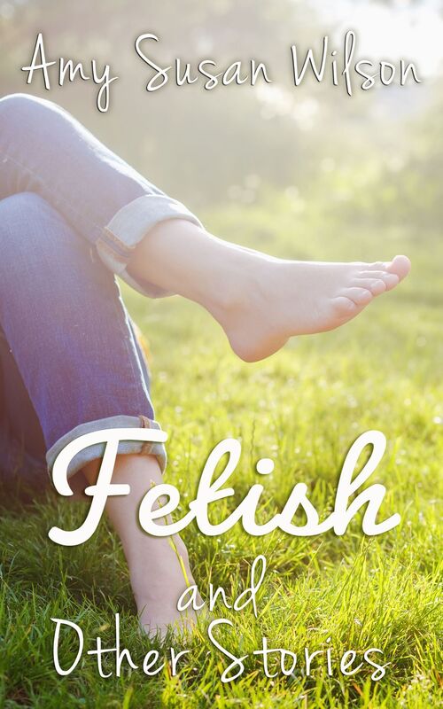 Fetish and Other Stories