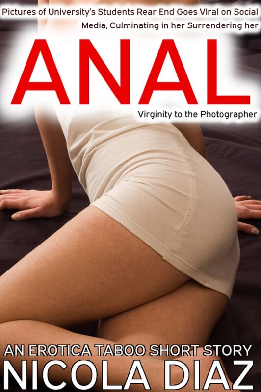 Pictures of University's Students Ass Goes VIral on Social Media, Culminating in her Surrendering her Anal Virginity to the Photographer
