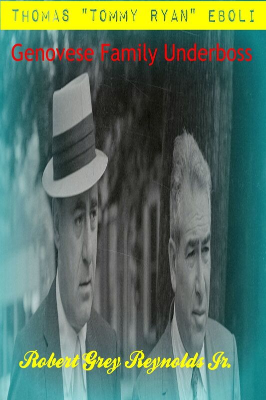 Thomas "Tommy Ryan" Eboli Genovese Family Underboss