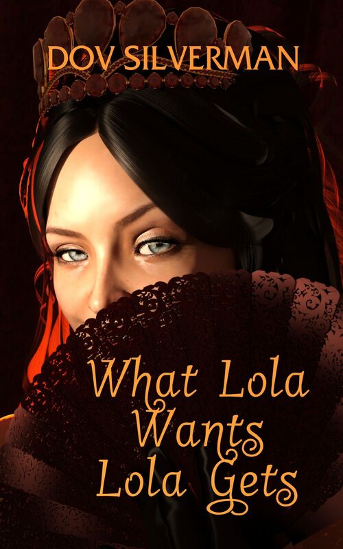 What Lola Wants Lola Gets