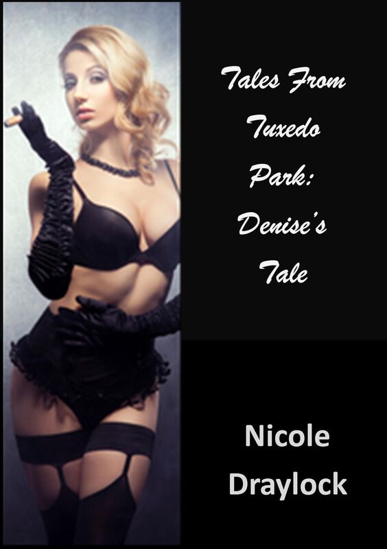 Tales From Tuxedo Park: Denise's Tale