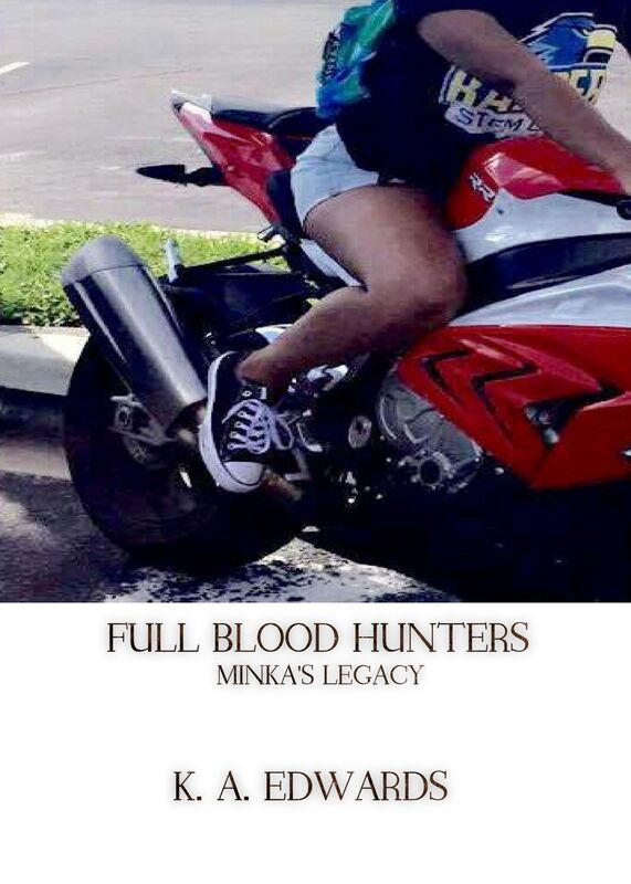 Full Blood Hunters: Book 1: Minka's Legacy
