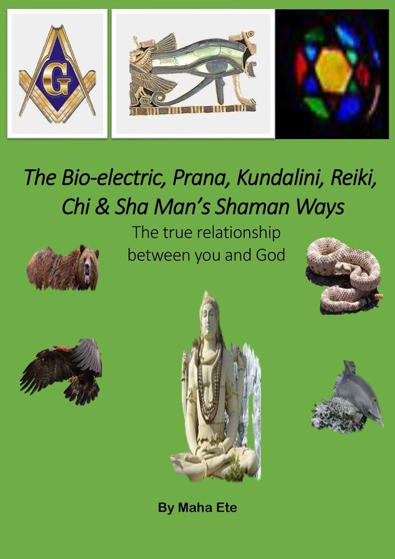 The Bio-electric, Prana, Kundalini, Reiki, Chi & Sha Man's Shaman Ways