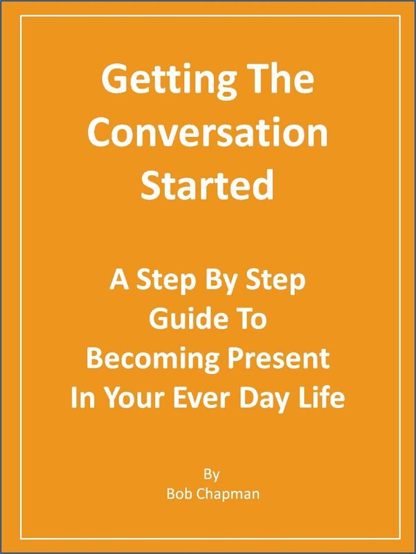 Getting The Conversation Started A Step By Step Guide To Becoming Present In Your Every Day Life