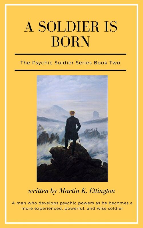 A Psychic Soldier is Born: The Psychic Soldier Series-Book 2