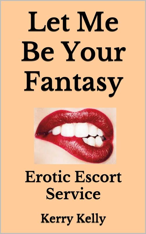 Let Me Be Your Fantasy: Erotic Escort Service