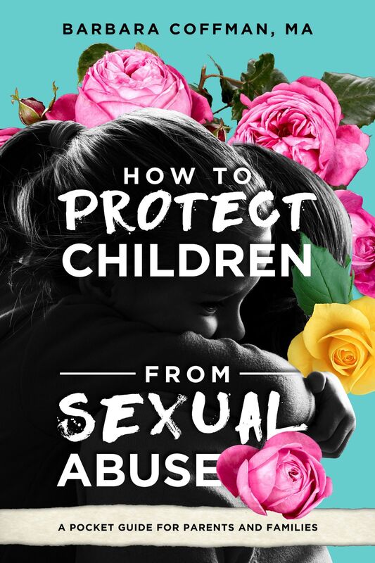 How to Protect Children from Sexual Abuse: A Pocket Guide for Parents and Families
