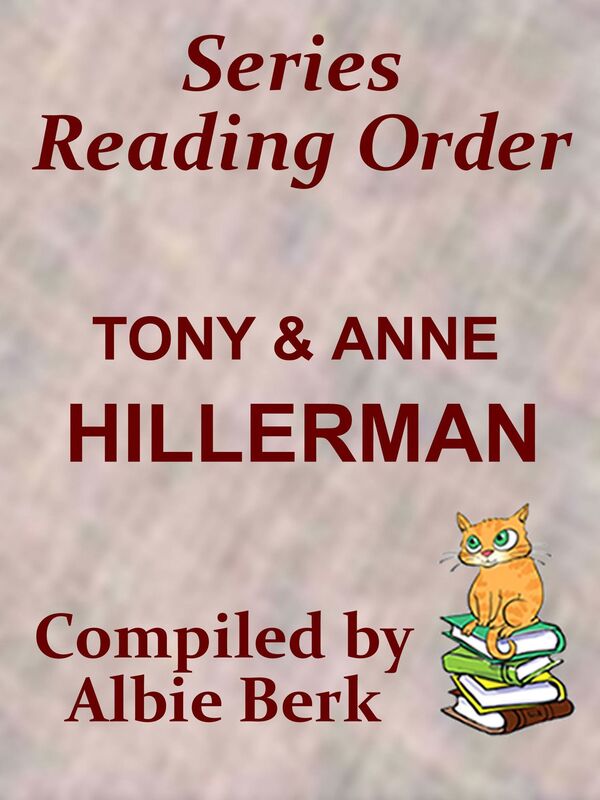 Tony & Anne Hillerman: Best Series Reading Order - Updated 2017 - Compiled by Albie Berk