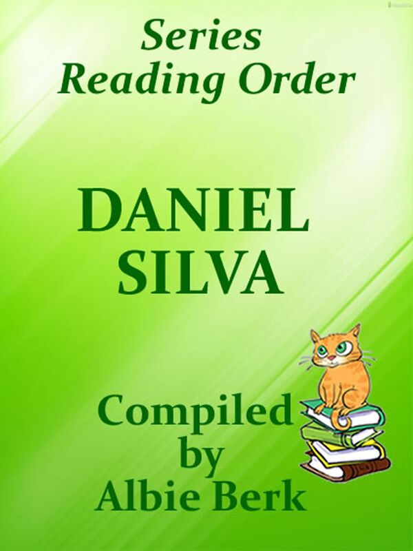 Daniel Silva: Best Reading Order Series - with Summaries & Checklist - Compiled by Albie Berk