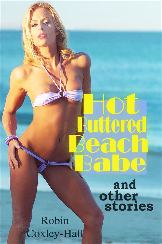 Hot Butter Beach Babe And Other Stories