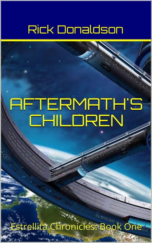 Aftermath's Children: Estrellita Chronicles: Book One