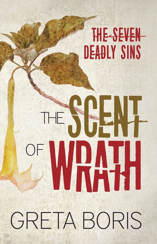 The Scent of Wrath (The Seven Deadly Sins, Book Two)