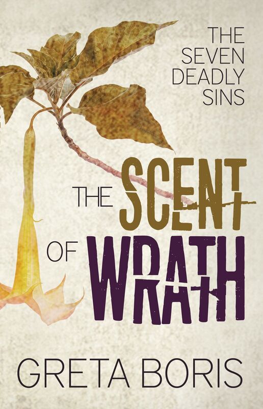 The Scent of Wrath (The Seven Deadly Sins, Book Two)