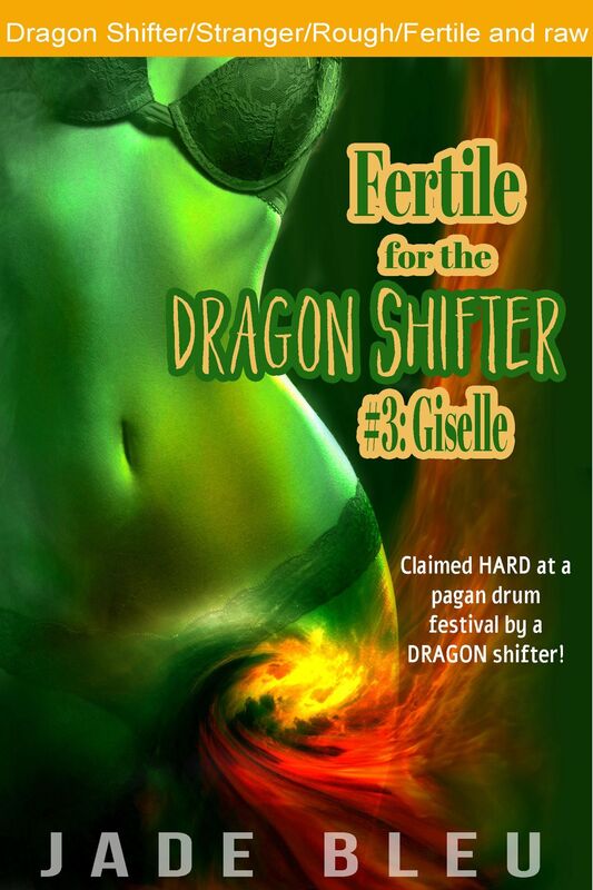 Fertile for the Dragon Shifter #3: Giselle