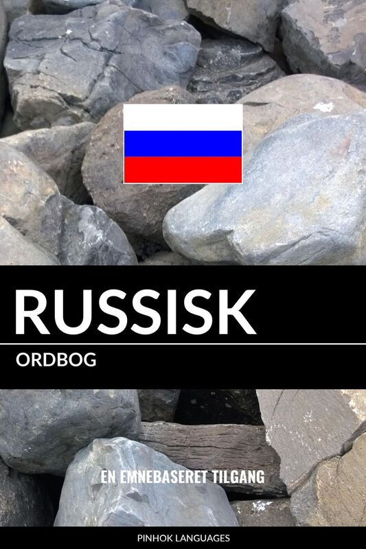 Russisk ordbog: En emnebaseret tilgang