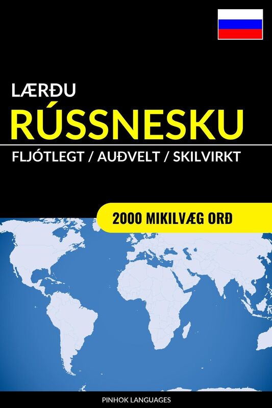 Lærðu Rússnesku: Fljótlegt / Auðvelt / Skilvirkt: 2000 Mikilvæg Orð