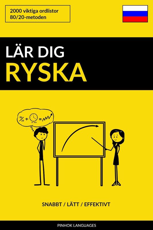 Lär dig Ryska: Snabbt / Lätt / Effektivt: 2000 viktiga ordlistor