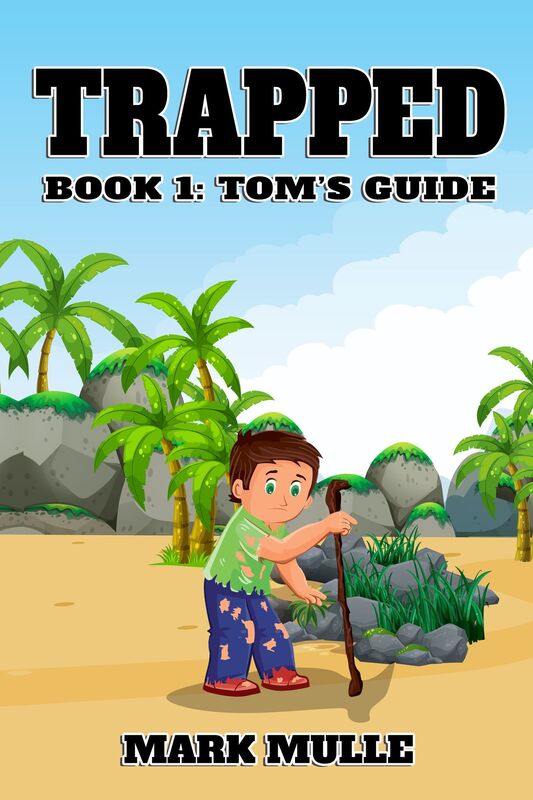 Trapped, Book 1: Tom's Guide