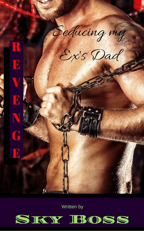Seducing my Ex's Dad