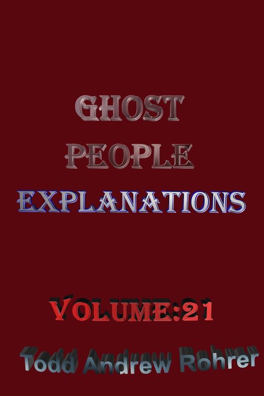 Ghost People Explanations Volume: 21