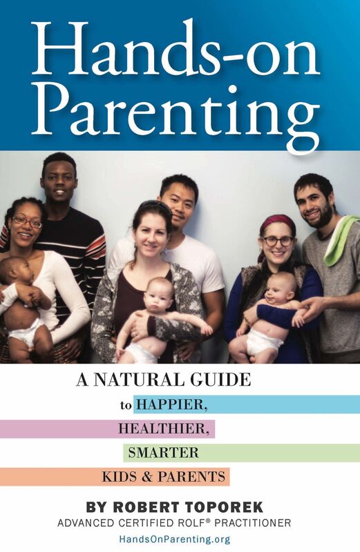 Hands-on Parenting: A Practical Guide to Massage for Happier, Healthier, Smarter Kids