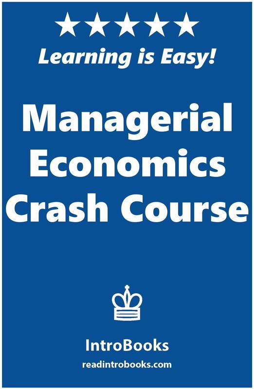 Managerial Economics Crash Course