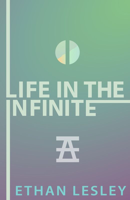 Life In The Infinite