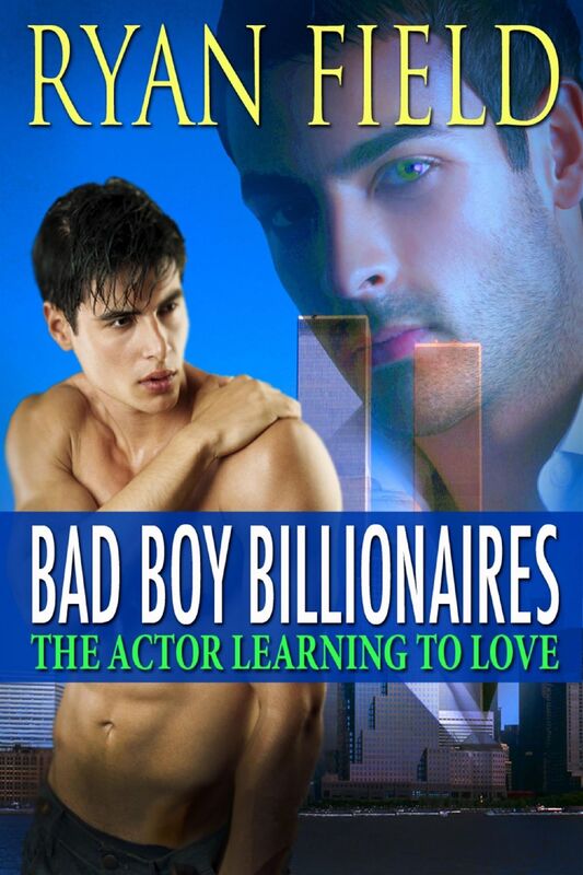 Bad Boy Billionaires: The Actor Learning to Love
