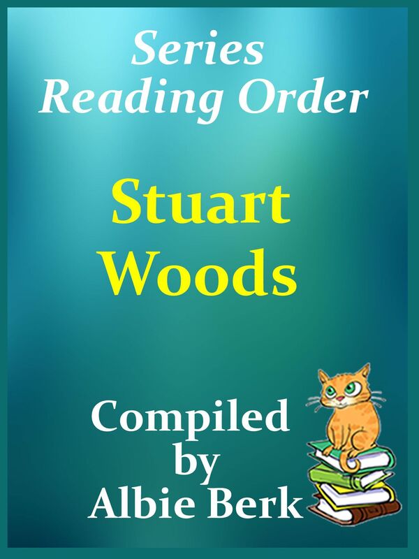 Stuart Woods: Series Reading Order - Compiled by Albie Berk