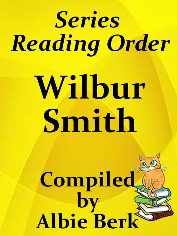 Wilbur Smith: Series Reading Order - Compiled by Albie Berk