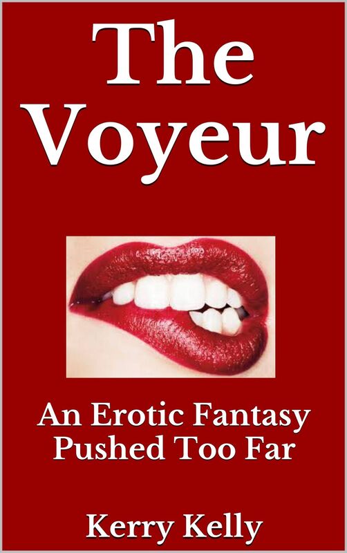 The Voyeur: An Erotic Fantasy Pushed Too Far