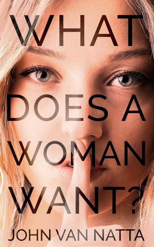 What Does a Woman Want?