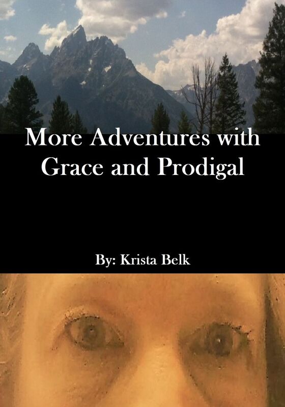 More Adventures with Grace and Prodigal